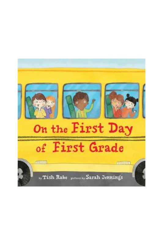 On the First Day of First Grade